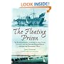 The Floating Prison: An Account of Nine Years on a Prison Hulk During the Napoleonic Wars