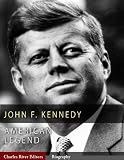 American Legends: The Life of John F. Kennedy (Illustrated)