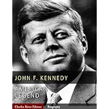 American LegendsThe Life of John F. Kennedy (Illustrated)