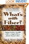 What's With Fiber: Enjoy Better Health With A High-fiber, Plant-based Diet