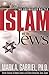 Islam And The Jews: The unfinished battle