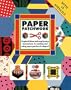 Paper Patchwork: Inspired Ideas and Step-By-Step Instructions for Making and Using Paper Patchwork Shapes!