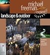 Landscape and Nature: The Definitive Guide for Serious Digital Photographers (Digital Photography Expert)