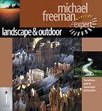 Landscape and Nature: The Definitive Guide for Serious Digital Photographers (Digital Photography Expert)