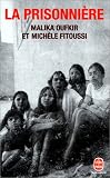 La prisonnière par Malika Oufkir La prisonnière par Oufkir