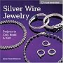 Silver Wire Jewelry: Projects to Coil, Braid & Knit (Lark Jewelry Book)