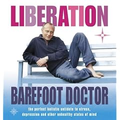 Liberation : The Perfect Holistic Antidote to Stress, Depression and Other Unhealthy States of Mind