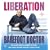Liberation : The Perfect Holistic Antidote to Stress, Depression and Other Unhealthy States of Mind