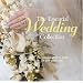 The Essential Wedding Collection