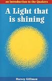 Cover of Light That Is Shining, A by Harvey Gillman 0852453469
