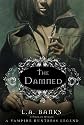 Damned: A Vampire Huntress Legend