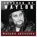 Search : Covered by Waylon