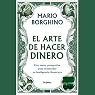 El Arte de Hacer Dinero (Texto Completo)
