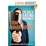 The Year of Eating Dangerously: A Global Adventure in Search of Culinary Extremes