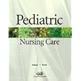 Pediatric Nursing Care by  Ellise Adams and Mary Ann Towle