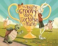 The Really Groovy Story of the Tortoise and the Hare