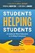 Students Helping Students: A Guide for Peer Educators on College Campuses (The Jossey-Bass Higher and Adult Education Series)