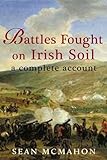 Battles fought on Irish soil : a complete account