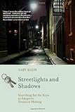 Streetlights and shadows : searching for the keys to adaptive decision making
