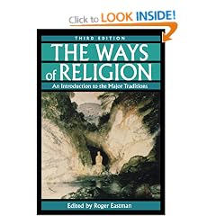 The Ways of Religion: An Introduction to the Major Traditions