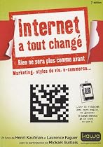 Internet a tout changé; Marketing, styles de vie, e-commerce