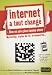 Internet a tout changé; Marketing, styles de vie, e-commerce Internet a tout changé; Marketing, styles de vie, e-commerce