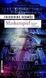 Maskenspiel: Katinka Palfys erster Fall - Friederike Schm&ouml;e