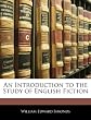 An introduction to the study of English fiction,