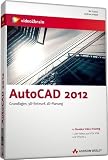 AutoCAD 2012 - Das Video-Training