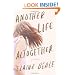 Another Life Altogether: A Novel