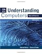 Understanding Computers: Today and Tomorrow, Comprehensive (Sam 2010 Compatible Products)