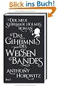 Das Geheimnis des wei�en Bandes: Ein Sherlock-Holmes-Roman: Der neue Sherlock Holmes-Roman