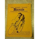 two wheel travel bicycle camping and touring