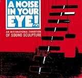 A Noise in your eye!
