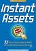 Instant Assets: 52 Short and Simple E-Mails for Sharing the Asset Message