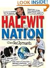 Halfwit Nation: Frontline...