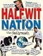 Halfwit Nation: Frontline Reporting from the War on Stupid by the Daily Mash