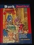 Dark Justice: The History of Punishment and Torture