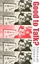 Good to Talk?: Living and Working in a Communication Culture