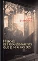Histoire des grands-parents que je n'ai pas eus : Une enquête