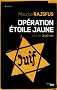 Op�ration �toile jaune suivi de Jeudi noir