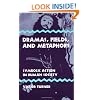 Dramas, Fields, and Metaphors: Symbolic Action in Human Society (Symbol, Myth, and Ritual Series)