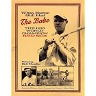Click here to buy When Boston Still Had the Babe: The 1918 World Series Champion Red Sox by  Bill Nowlin.