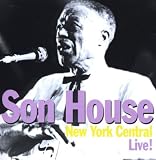 New York Central,Live - Son House