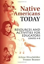 Native Americans Today: Resources and Activities for Educators, Grades 4-8