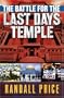 The Battle for the Last Days' Temple