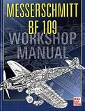 Produkt-Bild: Messerschmitt Bf 109: Workshop Manual