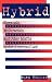 Book Hybrid: Bisexuals, Multiracials, and Other Misfits Under American Law (Critical America Series)