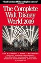 The Complete Walt Disney World 2009 (Complete Walt Disney World) (Complete Guide to Walt Disney World)