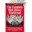 The Complete Walt Disney World 2009 (Complete Walt Disney World) (Complete Guide to Walt Disney World) by Julie Neal and Mike Neal